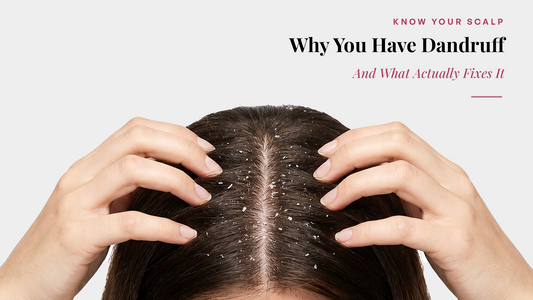 Why You Have Dandruff — And What Actually Fixes It